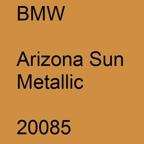 BMW, Arizona Sun Metallic, 20085.